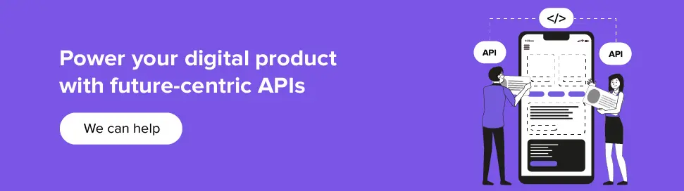 ขับเคลื่อนผลิตภัณฑ์ดิจิทัลของคุณด้วย API จาก Appinventiv