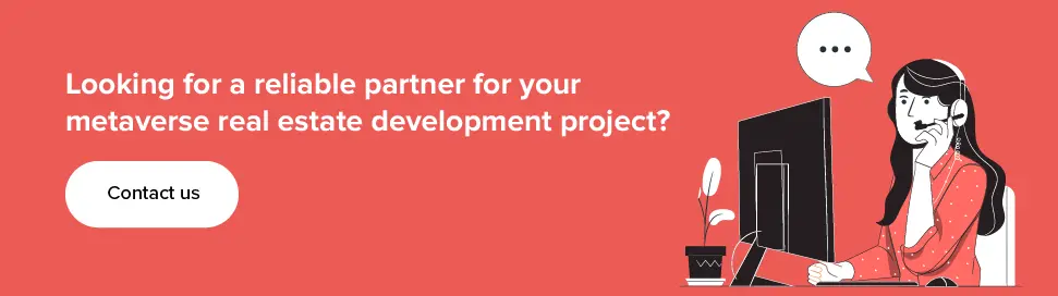 Partner with us for metaverse real estate development project