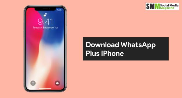 WhatsApp Plus iPhone - En Son Sürümü İndirin