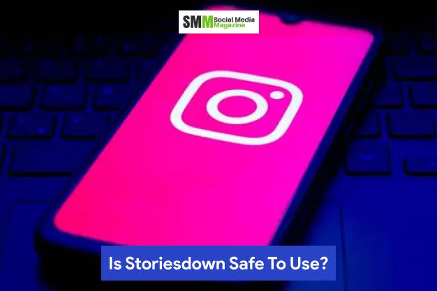 هل Storiesdown آمن للاستخدام