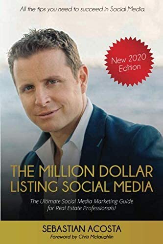 The Million Dollar Listing Social Media: Der ultimative Social Media Marketing Guide für Immobilienprofis