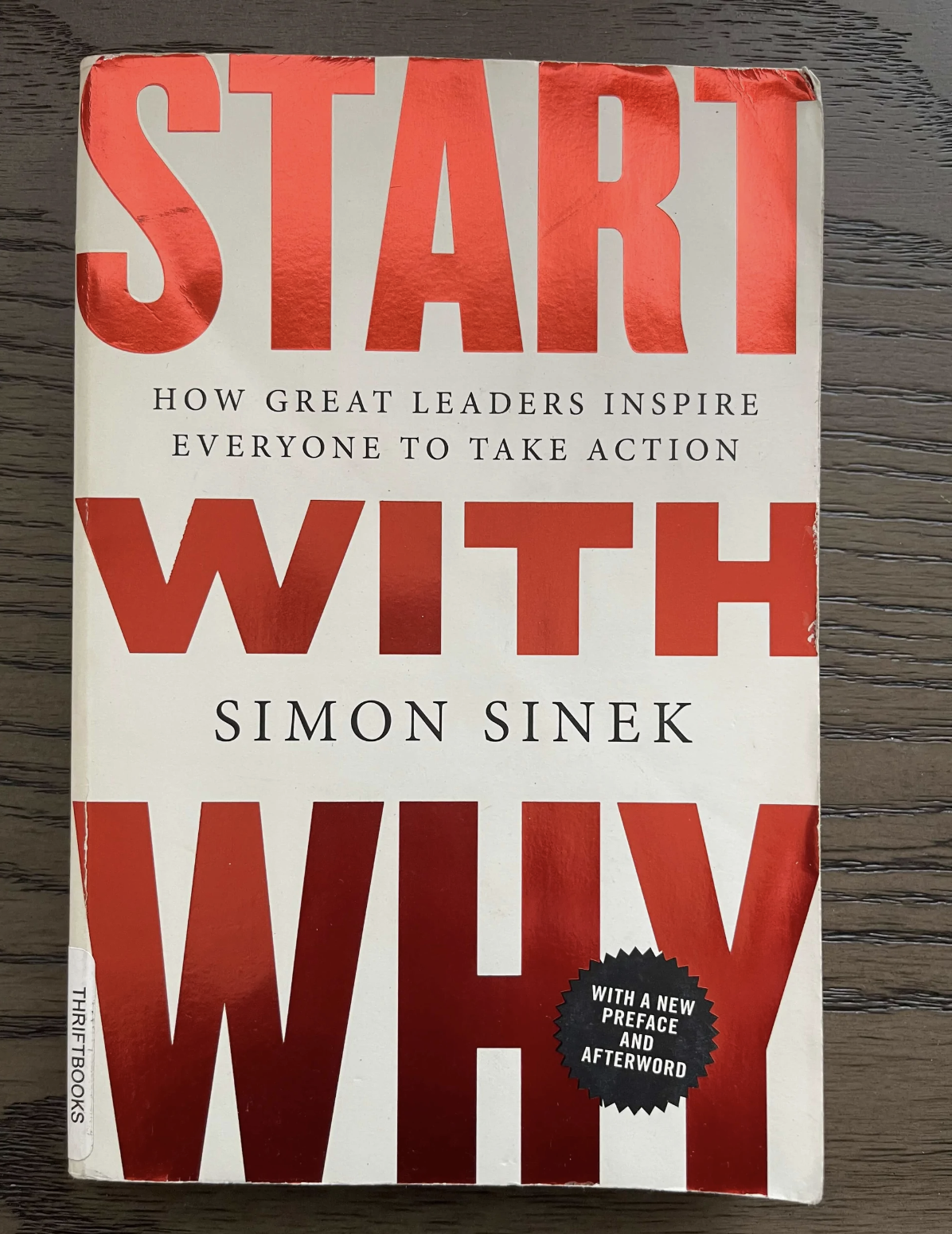 Comience con por qué: cómo los grandes líderes inspiran a todos a tomar medidas por Simon Sinek