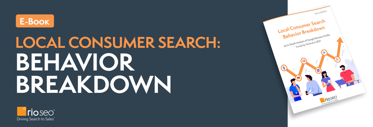 Top Rio SEO E-Books von 2022 – Local Consumer Search Behavior Brakdown