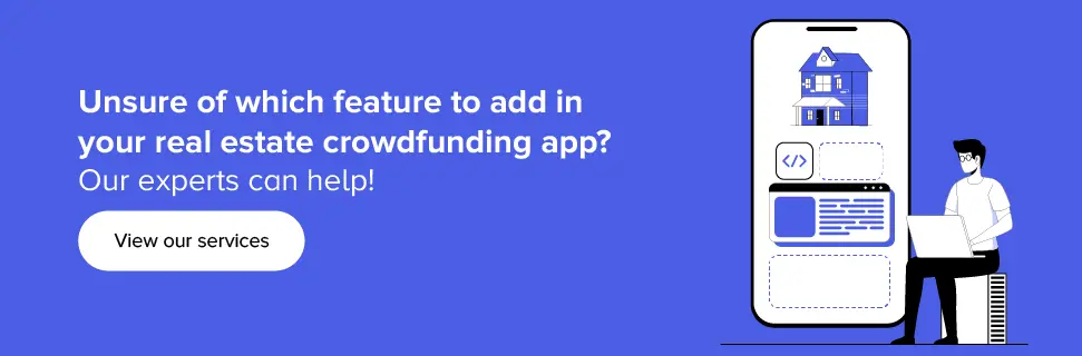 fonctionnalités à ajouter dans votre application de crowdfunding immobilier