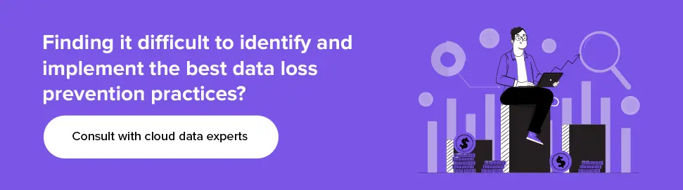 Implement the best data loss prevention practices