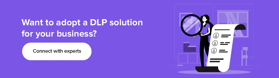 Adopt a DLP solution for your business