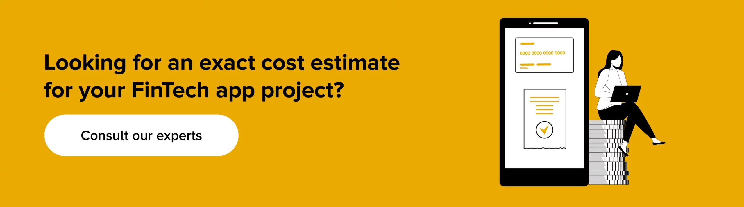 Get exact cost estimate for your FinTech app project