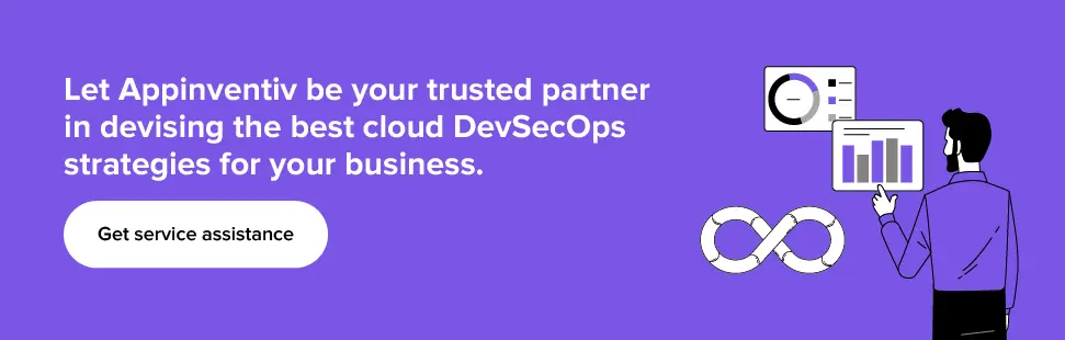 Faça da Appinventiv seu parceiro de confiança para desenvolver as melhores estratégias de Cloud DevSecOps