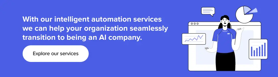 Explore our intelligent automation services