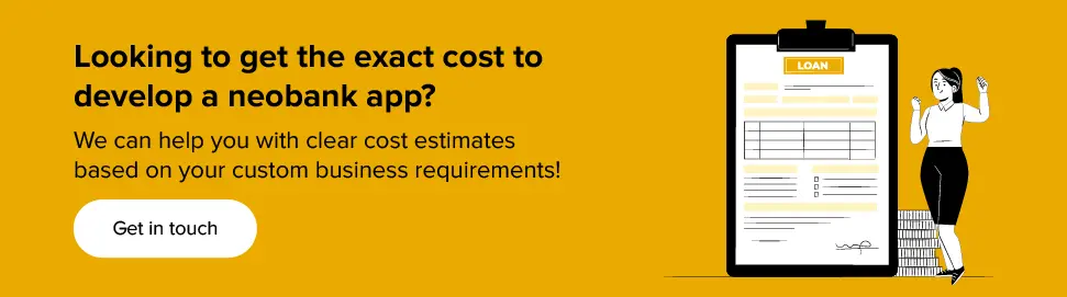 Get exact cost to develop a neobank app