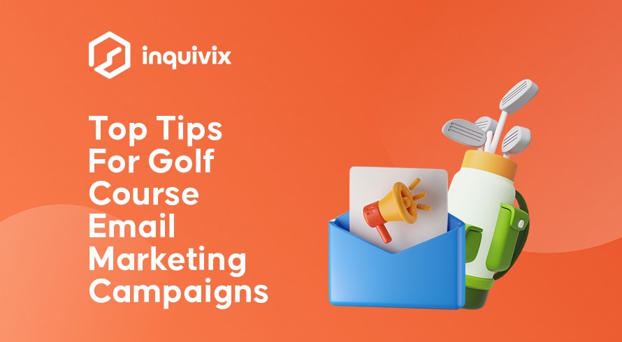高尔夫球场电子邮件营销活动的重要提示 |英奇维克斯