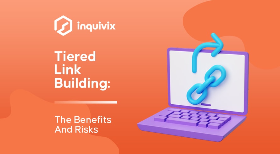 Link Building em camadas Os benefícios e riscos | INQUIVIX