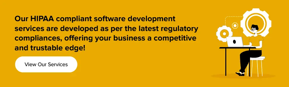 View our HIPAA compliant software development services