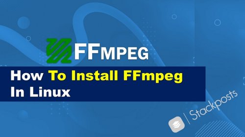 Comment installer FFmpeg sous Linux pour Stackpost