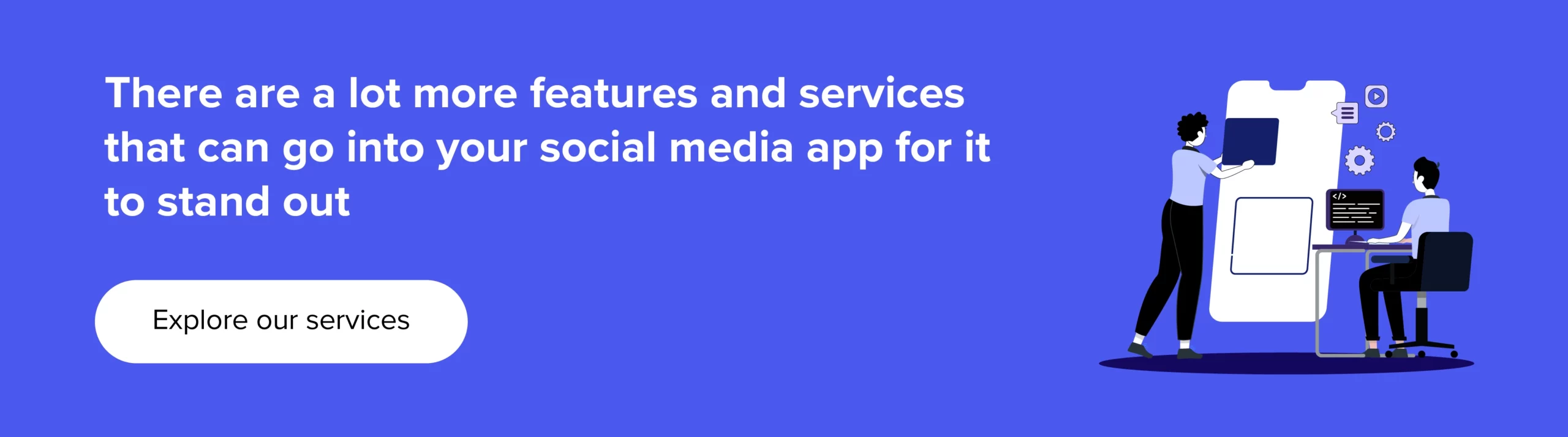 Explore our social media app development services 