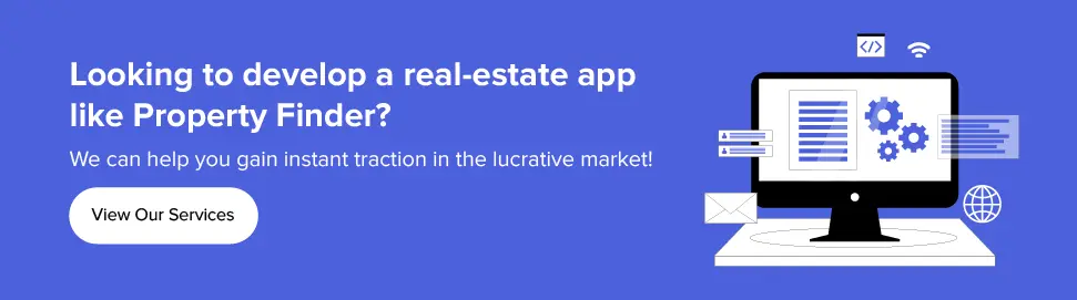 View our services to develop a real-estate app like Property Finder