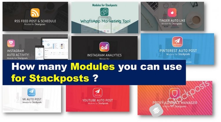 Combien de modules pouvez-vous utiliser pour Stackposts ?