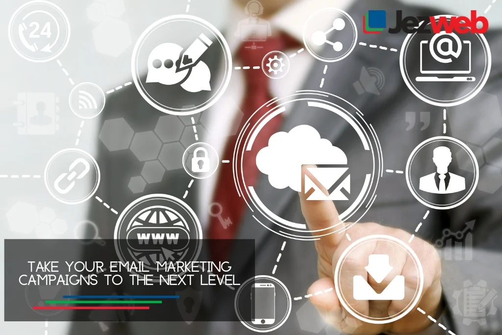 Take your email marketing campaigns to the next level