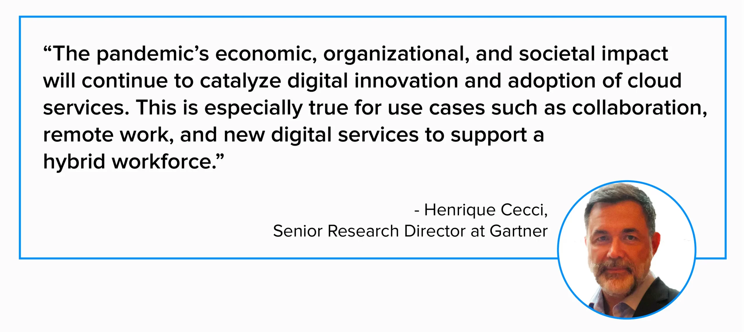 Henrique Cecci, Senior Research Director at Gartner