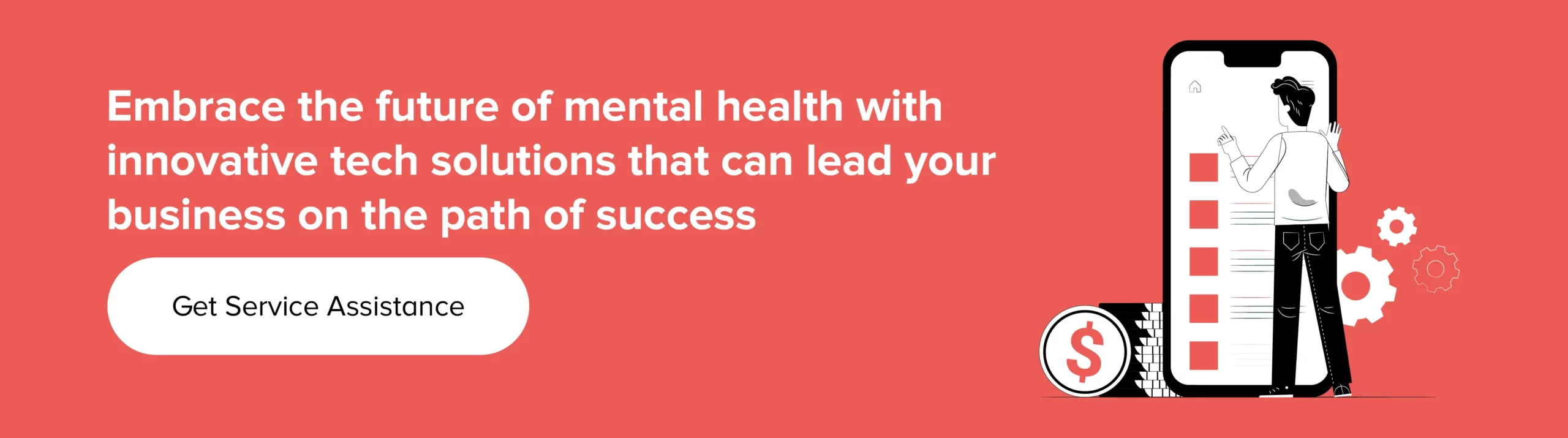 Get service assistance for your mental health tech solutions