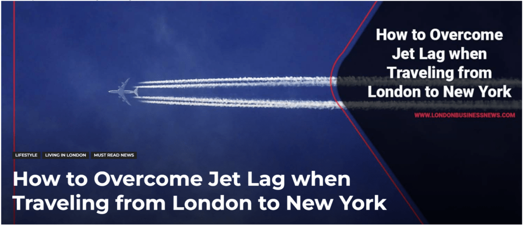 Come superare il jet lag quando si viaggia da Londra a New York