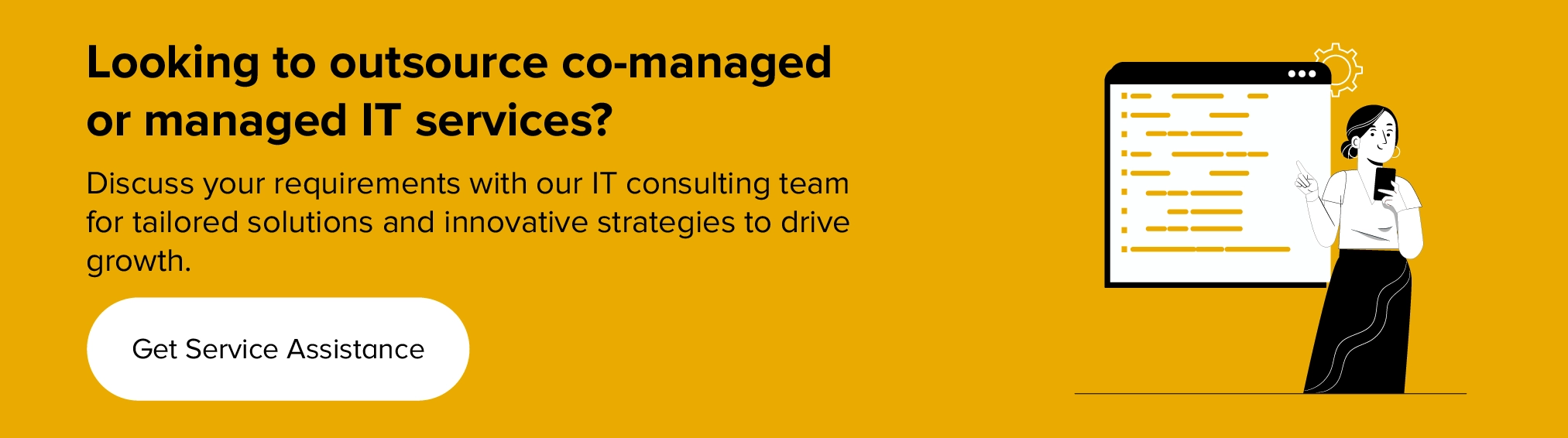 Get service assistance to outsource co-managed or managed IT services