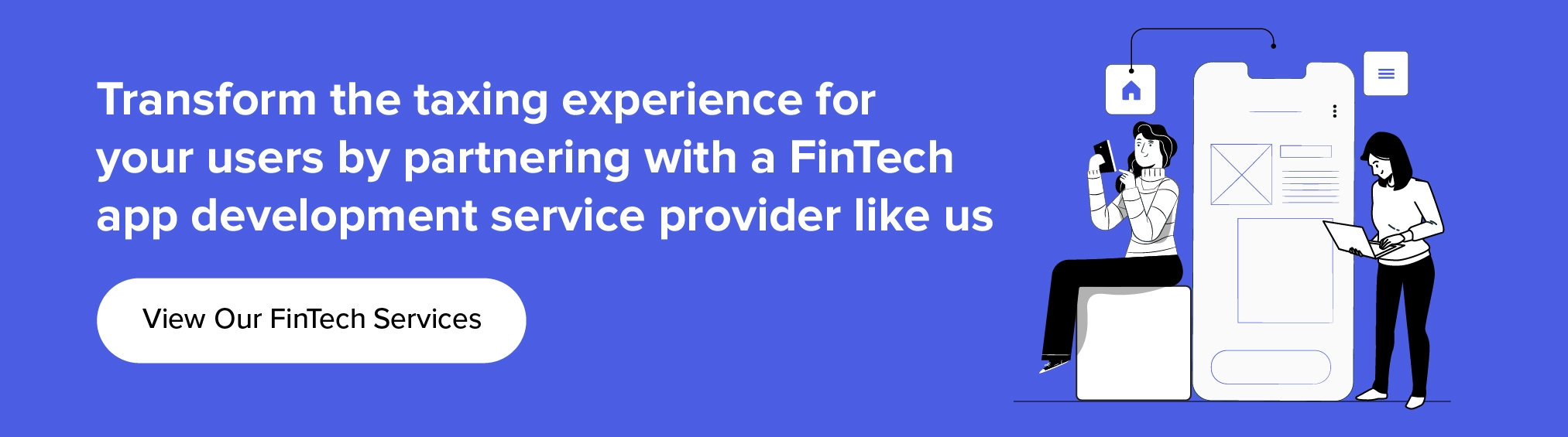Partner with a FinTech app development service provider like us