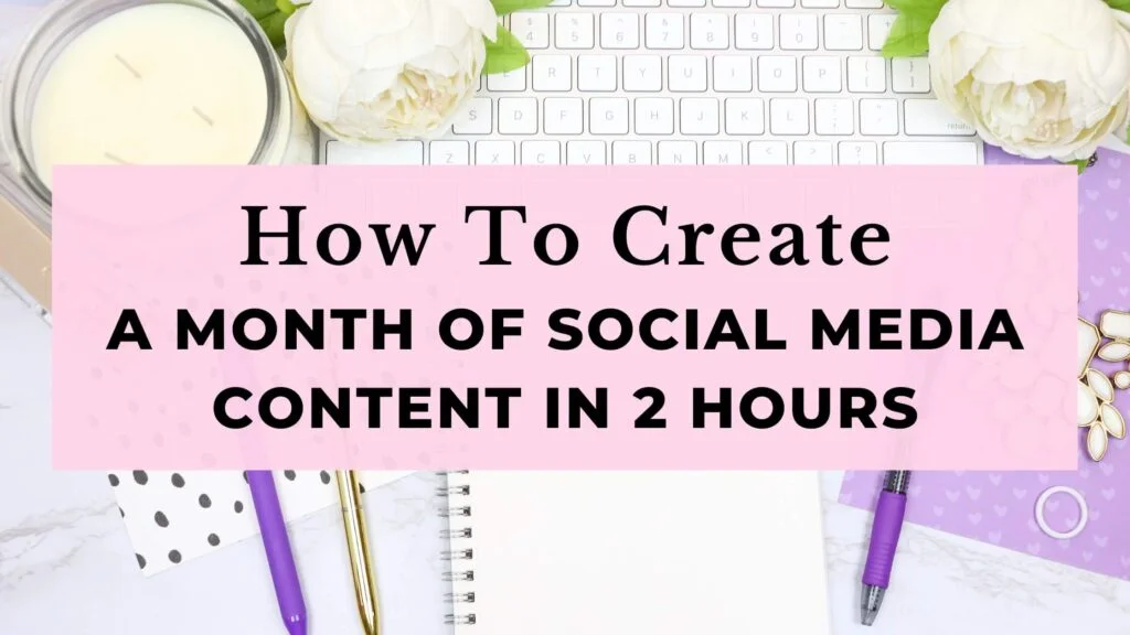 2시간 안에 한 달 분량의 소셜 미디어 콘텐츠를 만드는 방법