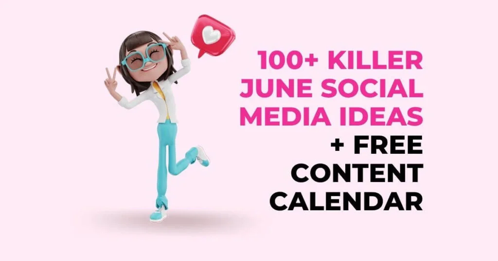 Oltre 100 idee per i social media di Killer June + calendario dei contenuti gratuiti