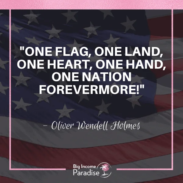 «Один флаг, одна земля, одно сердце, одна рука, одна нация навеки!» - Оливер Венделл Холмс