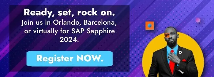 Informasi pendaftaran SAP Sapphire. Salinannya berbunyi: Siap, siap, siap. Bergabunglah bersama kami di Orlando, Barcelona, ​​atau secara virtual untuk SAP Sapphire 2024.