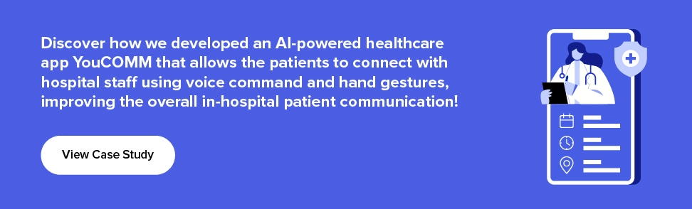 how we developed AI-powered app YouCOMM for improved in-hospital patient communication