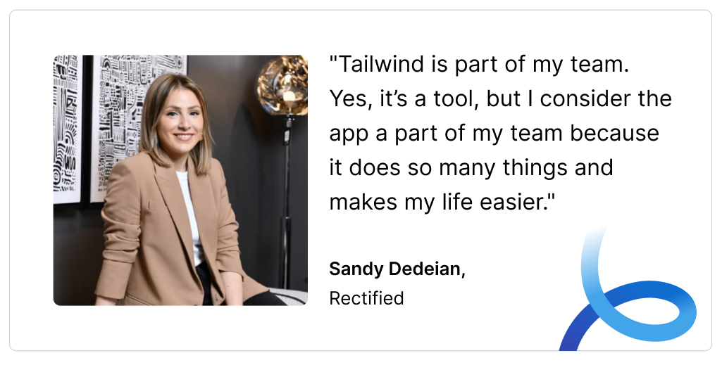 لقطة رأس لساندي ديديان واقتباس نصه: "Tailwind جزء من فريقي. نعم ، إنها أداة ، لكنني أعتبر التطبيق جزءًا من فريقي لأنه يقوم بالعديد من الأشياء ويجعل حياتي أسهل." ساندي ديديان ، مصحح